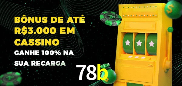 78b melhor bônus de depósito